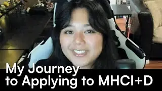 My Journey to Applying to UW's Master of Human-Computer Interaction + Design Program