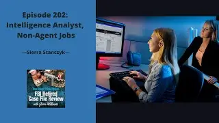 202: Intelligence Analyst, Non-Agent Jobs - Sierra Stanczyk