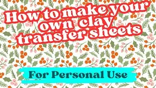 How to design your own water soluble polymer clay image transfer sheets tattoo Magic Transfer Paper