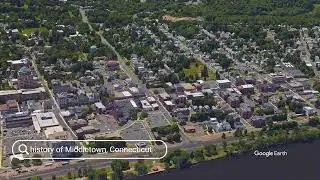 The history of Middletown, Connecticut