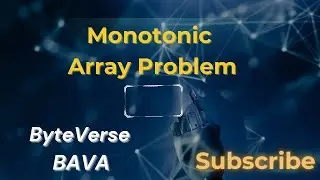 Riding the Monotonic Wave: Exploring Patterns and Properties || Leetcode