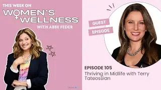Thriving in Midlife with Terry Tateossian