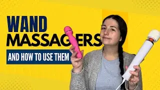 Wand Massagers and the Best Way to Use Them