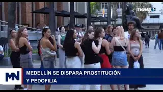 Colombia 07-04-24 Se dispara en Medell&iacute;n la prostituci&oacute;n y pedofilia