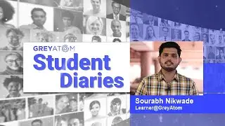 Sourabh Nikwade | Student Diaries | Success Stories | Data Science | GreyAtom School
