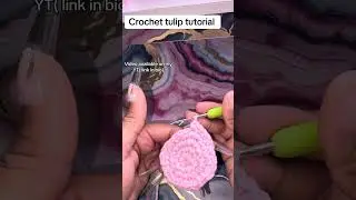 Crochet tulip tutorial