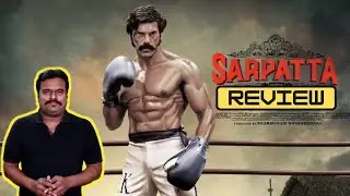Sarpatta Parambarai Review | Sarpatta Review by Filmi craft Arun | Pa.Ranjith | Arya