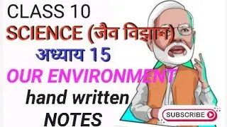 class 10 science chapter 15 our environment Hand written नोट्स @motivation @toppertopnotes