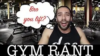 JARRED'S GYM RANT! (PROPER GYM ETIQUETTE)