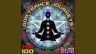Goa Trance Journeys 2015 (2hr Top 100 Psychedelic Electronic Hits DJ Mix)