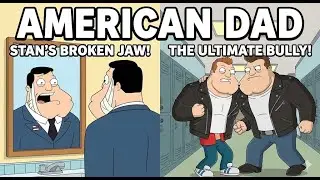 Stan's Dislocated Jaw & The Ultimate Bully