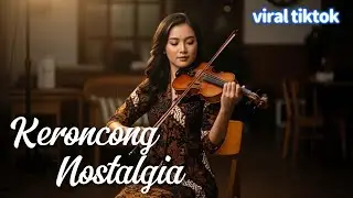 Playlist Keroncong Nostalgia 2026 Terbaik - Keroncong  Kenangan Manis Masa Lalu 🍃