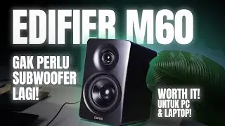 EDIFIER M60 Review: Speaker Desktop Bluetooth Hi-Res Terbaik?! BASS KENCENG GAK NYANGKA!