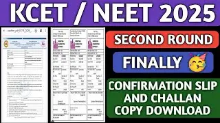 KCET AND AYUSH SECOND ROUND CHOICE ENTRY 2025|CHALLAN DOWNLOAD|FEE PAYMENT|CONFIRMATION SLIP 2025|