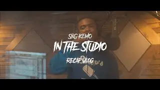 SBG Kemo In The Studio (Vlog) | ShotBy🎥: @youngwill2