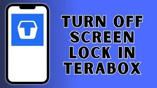 Как отключить блокировку экрана в Terabox 2025