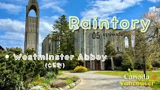 [캐나다🇨🇦] 2022 ep.5  Westminster Abbey l Hopcott Farms l Kai Japanese Restaurant (수도원,홉코트팜)