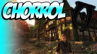 What Makes Chorrol Special?