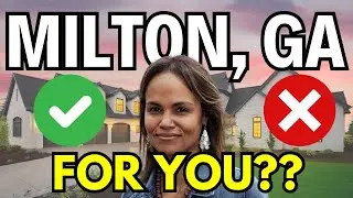 Before Moving to Milton, GA--5 Things You MUST Know