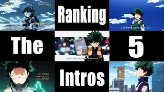 The 5 Intros Of MHA Ranked!