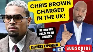 CHRIS BROWN HIT WITH UK CHARGES OF ASSAULT & GRIEVOUS BODILY HARM (GBH): GBH Explained by a Lawyer!