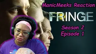 Fringe Season 2 Episode 1 Reaction! | ONE HECK OF A SEASON PREMIERE!