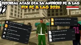 CARA MENGATASI FORCE CLOSE GTA SA ANDROID UNTUK UNTUK SEMUA VERSI TUTORIAL MENGATASI FC & LAG 2026!