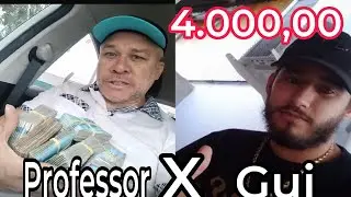 Professor x Gui 4.000.00 prof est mata 2 e as brancas