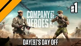 Day[9]'s Day Off - Company of Heroes 3 Release Day!