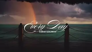 Sarah Goldman - Every Day