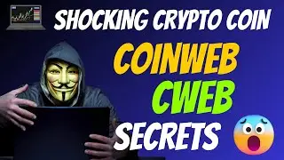 The Shocking Coinweb Coin CWEB Secrets | Cryptocurrency New Crypto Token Facts Trading Guide