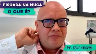 Fisgada na Nuca - O que é?