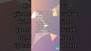 Allahım! Benimle, en yüksek paye olan kulluğu bir araya getir