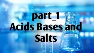 Class 10// (part_1)Acids Bases and salts explanation in Telugu