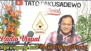 RADIO VISUAL,DENGAN INFO WAYANG KULIT MASDA YUSUF AK