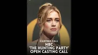 📣 CASTING CALL NBC &ldquo;The Hunting Party&rdquo; Open Casting Call 🎬✨
