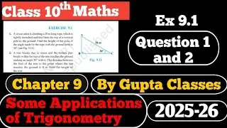 Gupta Classes class 10 maths chapter 9 Some Applications of Trigonometry ex 9.1 question 1 and 2 