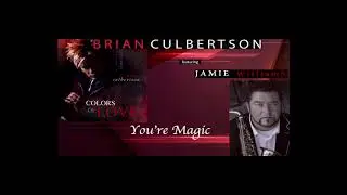 YOU'RE MAGIC - by Brian Culbertson feat. Jamie WilliamS. on sax
