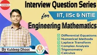 Interview Question Series For IIT, IISc Bangalore And NITIE MUMBAI (Engineering Mathematics - Part2)