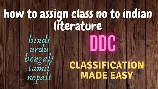 Dewey Decimal Classification for Indian Literature | How to Assign class number to Indian Literature