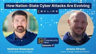 How Nation-State Cyber Attacks Are Evolving with Jeremy Strozer
