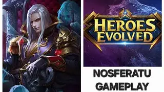 This Was A Hard Match | Nosferatu Skills, Skins And Gameplay | Heroes Evolved