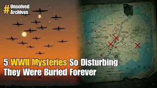 5 WWII Mysteries So Disturbing They Were Buried Forever &ndash; Unsolved Archives