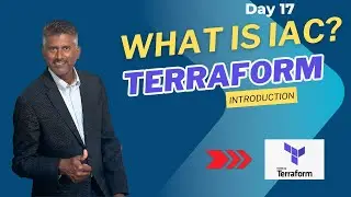 Day 17 (Part 1) - What Is Infrastructure as Code | Terraform Introduction and Concepts