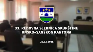 33. redovna sjednica Skupštine Unsko-sanskog kantona