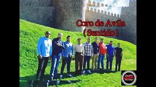 Coro de Ávila - Sentido / SoundMusic Adán .