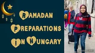 My Ramadan preparations in Hungary 🌙 Spar Lidle Aldi Kashmir bazar in Budapest