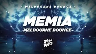 MEMIA - Melbourne Bounce