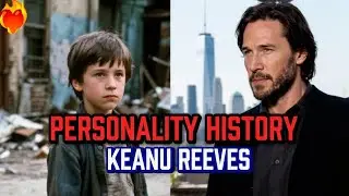 Personality History - Keanu Reeves | From Tragedy to Timeless | STORY OF HERO