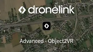 Dronelink Advanced #12 - Object2VR